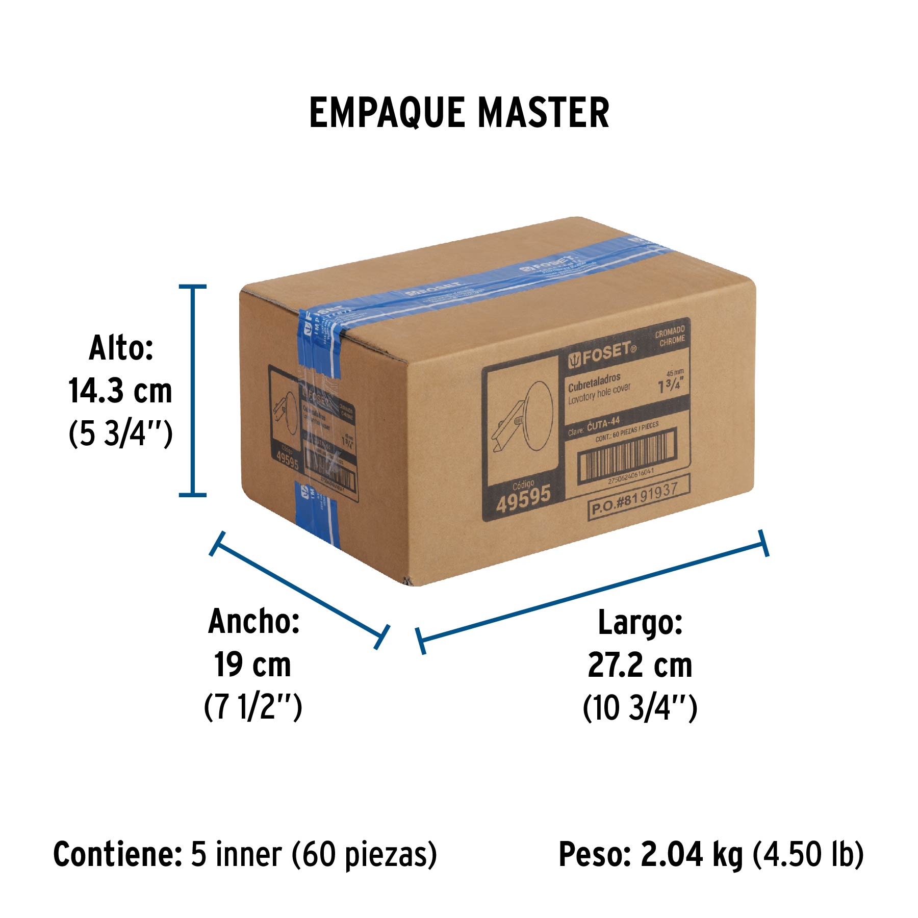 Cubretaladro de acero inoxidable 1-3/4" cromo, FOSET - Empaque