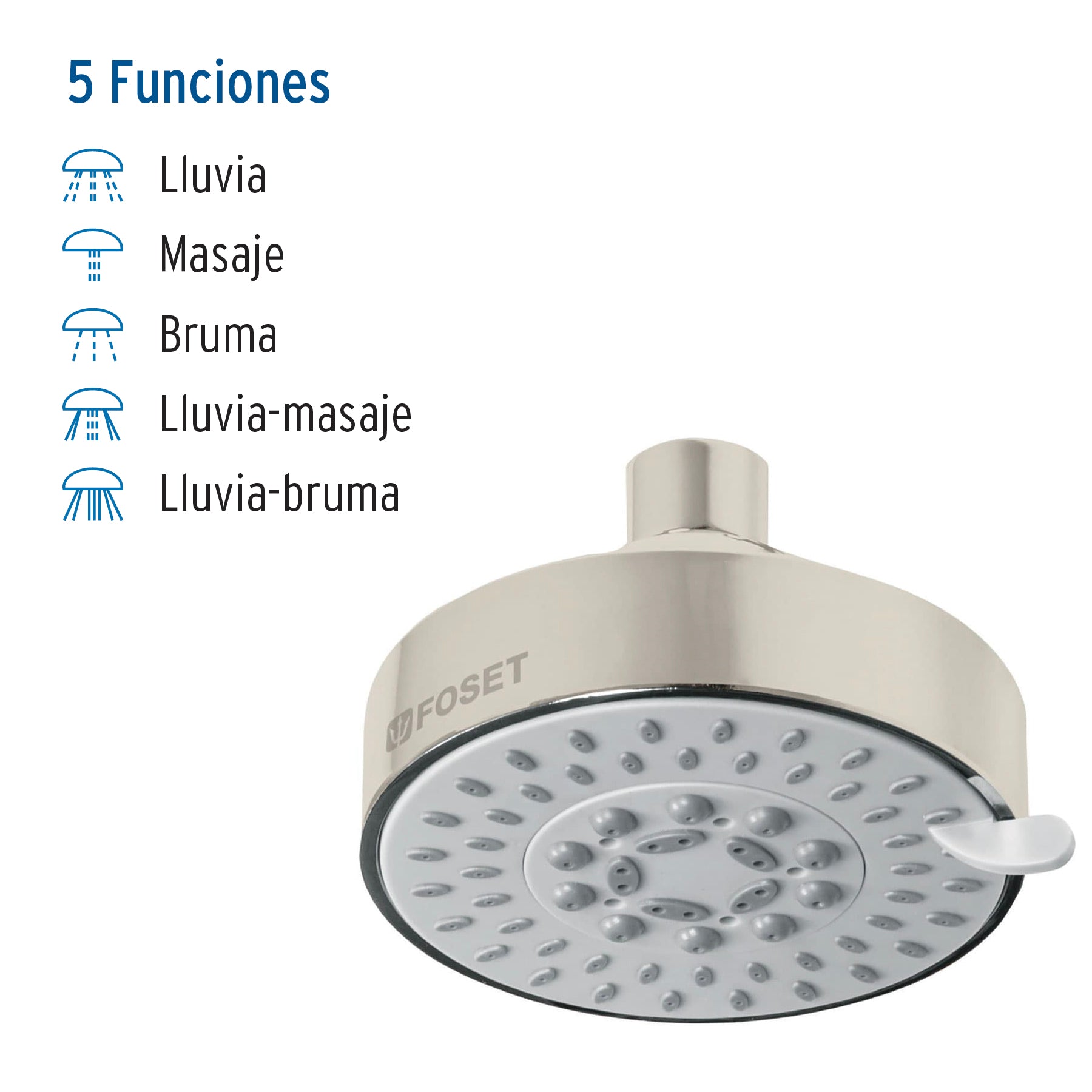 Regadera satín 4"con 5 funciones, sin brazo, FOSET ELEMENT